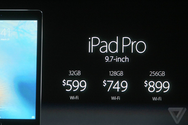 9.7英寸iPad Pro价格，32GB 599美元，128GB 749美元，256GB 899美元。