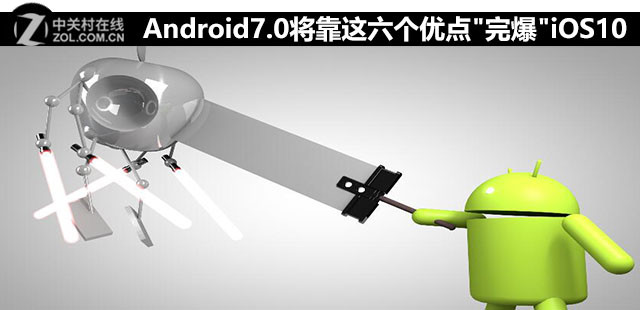 Android7.0将靠这六个优点